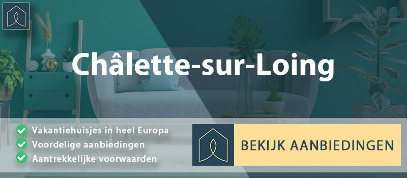 vakantiehuisjes-chalette-sur-loing-centre-val-de-loire-vergelijken