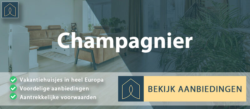 vakantiehuisjes-champagnier-auvergne-rhone-alpes-vergelijken