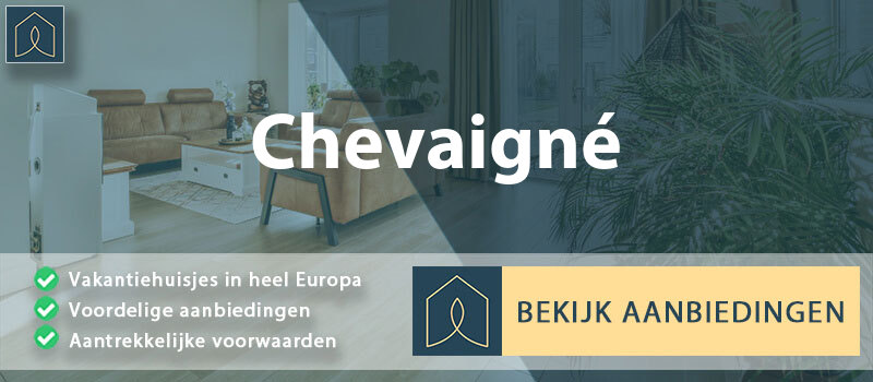 vakantiehuisjes-chevaigne-bretagne-vergelijken