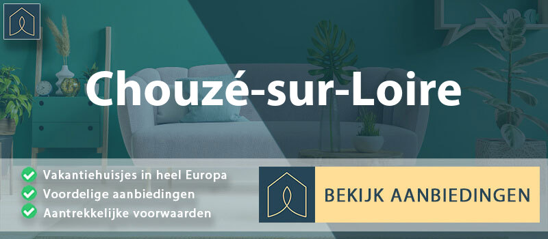 vakantiehuisjes-chouze-sur-loire-centre-val-de-loire-vergelijken
