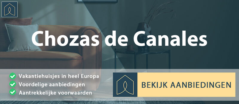 vakantiehuisjes-chozas-de-canales-castilla-la-mancha-vergelijken