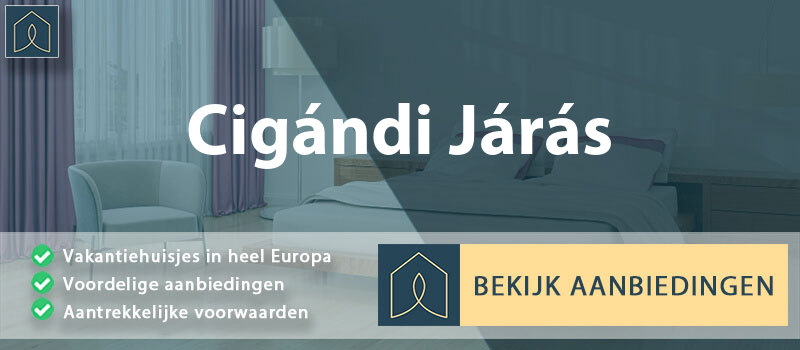 vakantiehuisjes-cigandi-jaras-borsod-abauj-zemplen-vergelijken