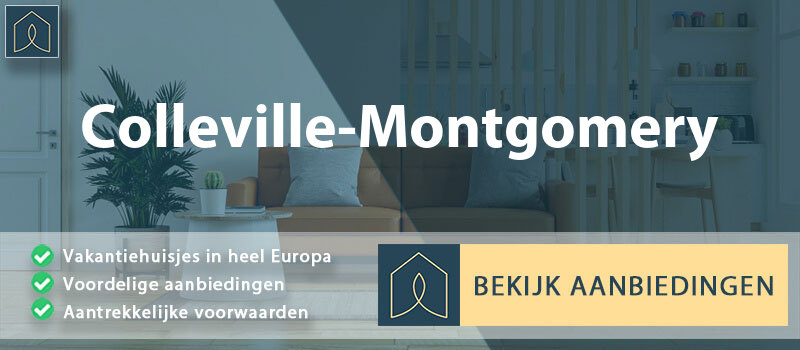 vakantiehuisjes-colleville-montgomery-normandie-vergelijken