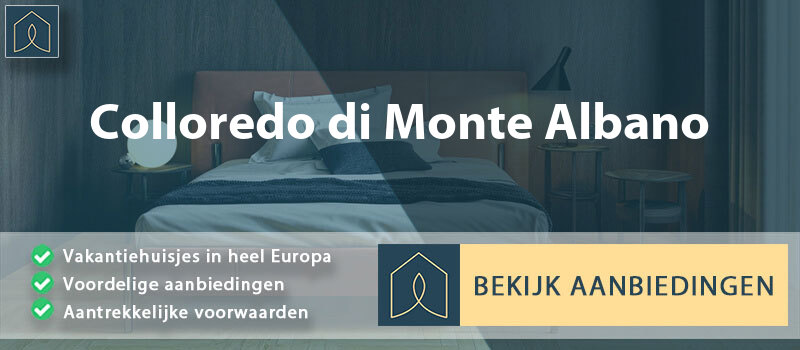 vakantiehuisjes-colloredo-di-monte-albano-friuli-venezia-giulia-vergelijken