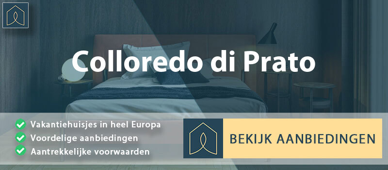 vakantiehuisjes-colloredo-di-prato-friuli-venezia-giulia-vergelijken