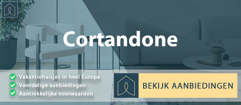 vakantiehuisjes-cortandone-piemont-vergelijken