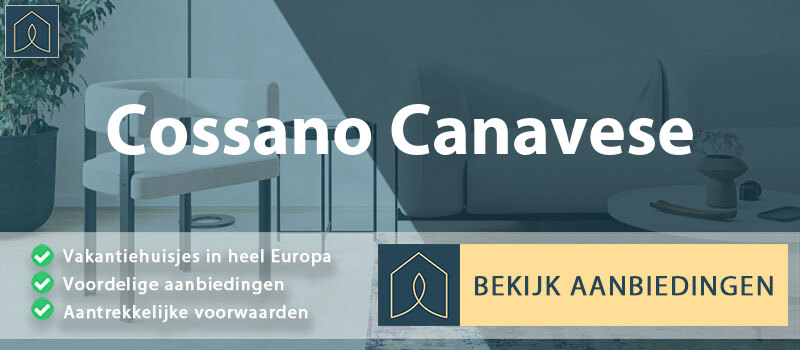 vakantiehuisjes-cossano-canavese-piemont-vergelijken