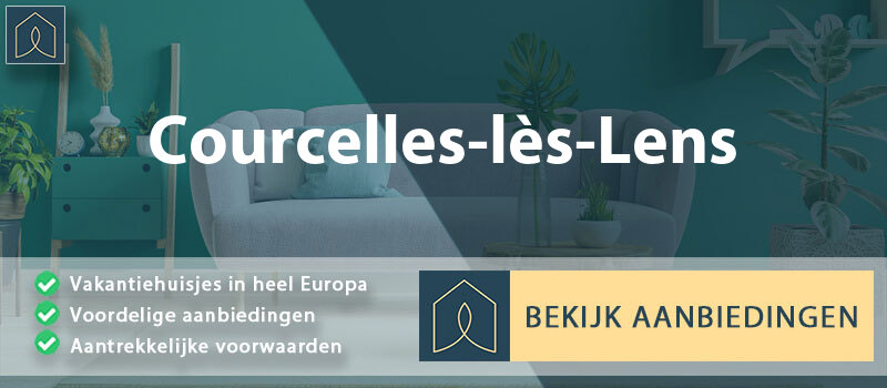 vakantiehuisjes-courcelles-les-lens-hauts-de-france-vergelijken