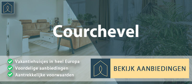 vakantiehuisjes-courchevel-auvergne-rhone-alpes-vergelijken