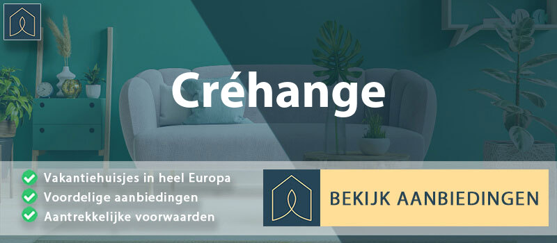 vakantiehuisjes-crehange-grand-est-vergelijken