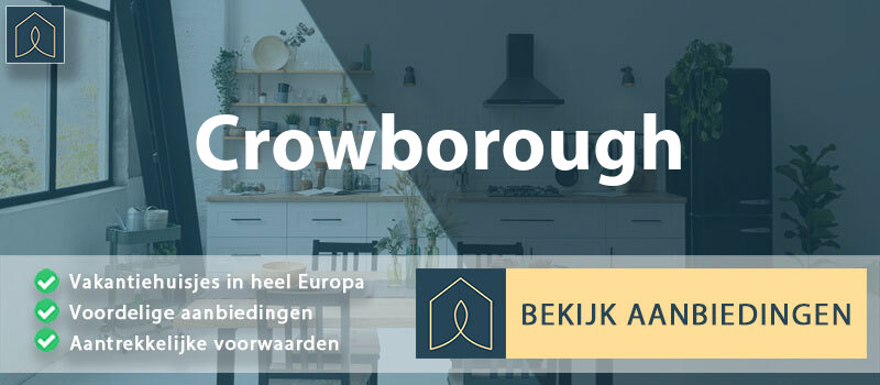 vakantiehuisjes-crowborough-engeland-vergelijken