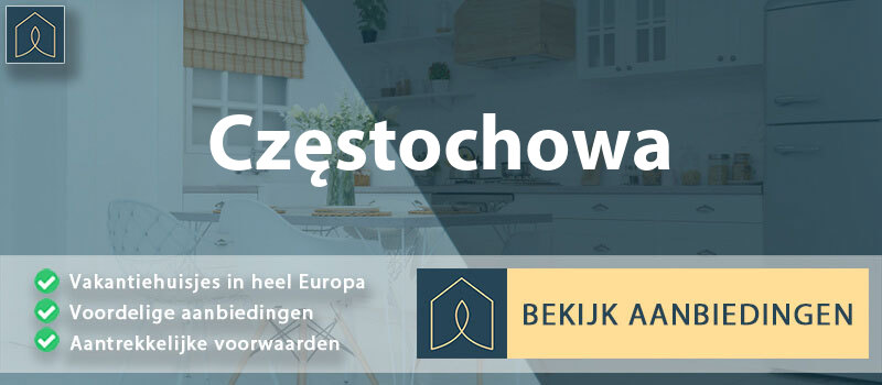 vakantiehuisjes-czestochowa-silezie-vergelijken
