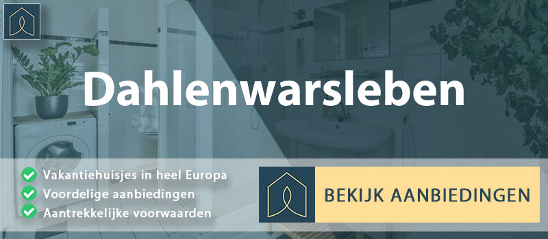 vakantiehuisjes-dahlenwarsleben-saksen-anhalt-vergelijken