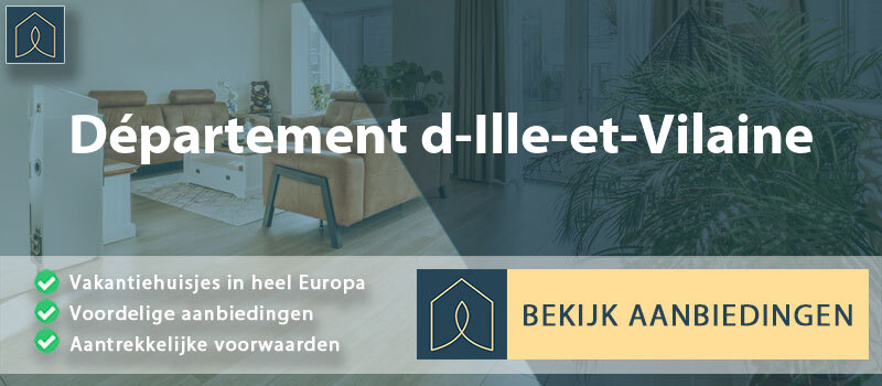 vakantiehuisjes-departement-d-ille-et-vilaine-bretagne-vergelijken