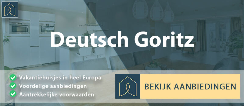 vakantiehuisjes-deutsch-goritz-stiermarken-vergelijken