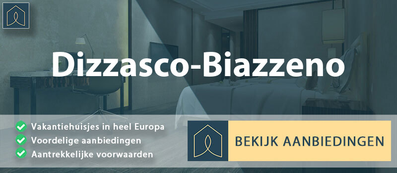 vakantiehuisjes-dizzasco-biazzeno-lombardije-vergelijken