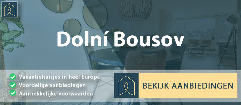 vakantiehuisjes-dolni-bousov-midden-bohemen-vergelijken