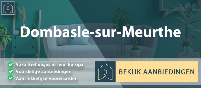 vakantiehuisjes-dombasle-sur-meurthe-grand-est-vergelijken