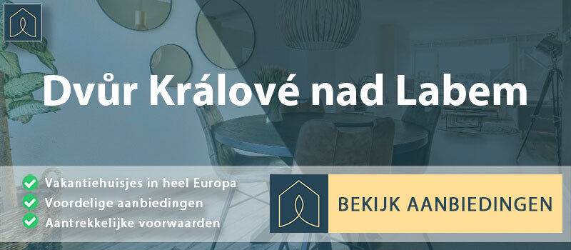 vakantiehuisjes-dvur-kralove-nad-labem-hradec-kralove-vergelijken