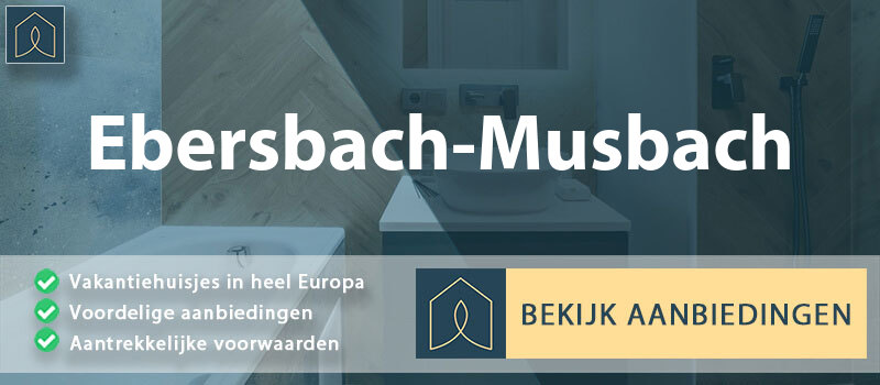 vakantiehuisjes-ebersbach-musbach-baden-wurttemberg-vergelijken