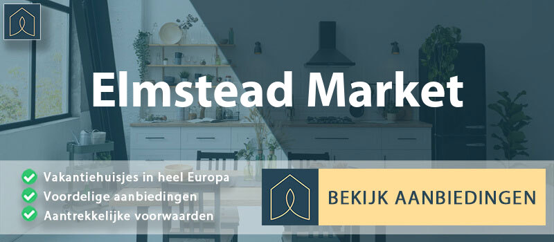 vakantiehuisjes-elmstead-market-engeland-vergelijken