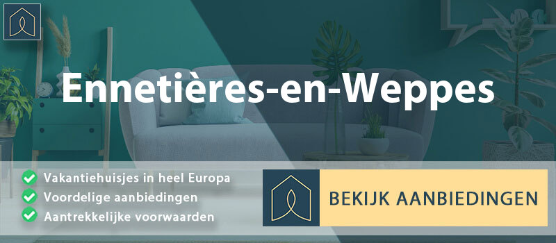 vakantiehuisjes-ennetieres-en-weppes-hauts-de-france-vergelijken