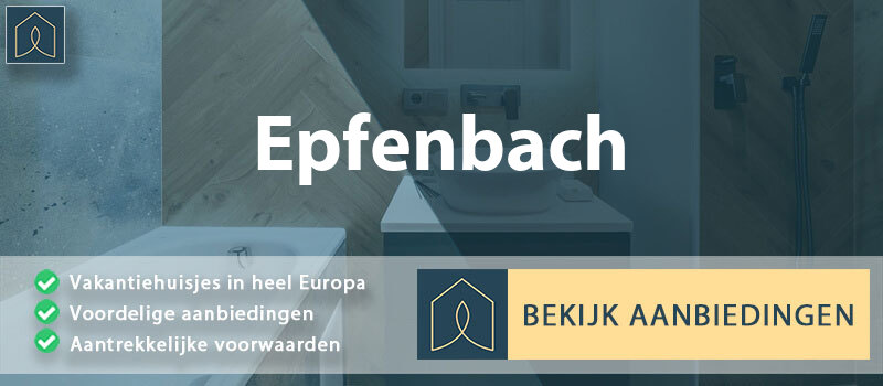 vakantiehuisjes-epfenbach-baden-wurttemberg-vergelijken