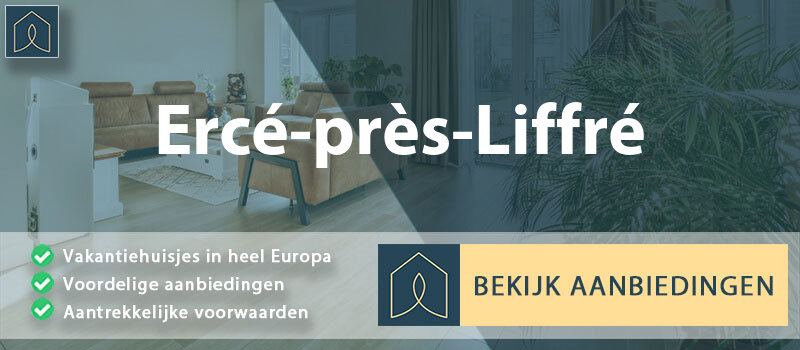 vakantiehuisjes-erce-pres-liffre-bretagne-vergelijken