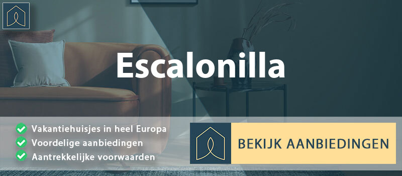 vakantiehuisjes-escalonilla-castilla-la-mancha-vergelijken