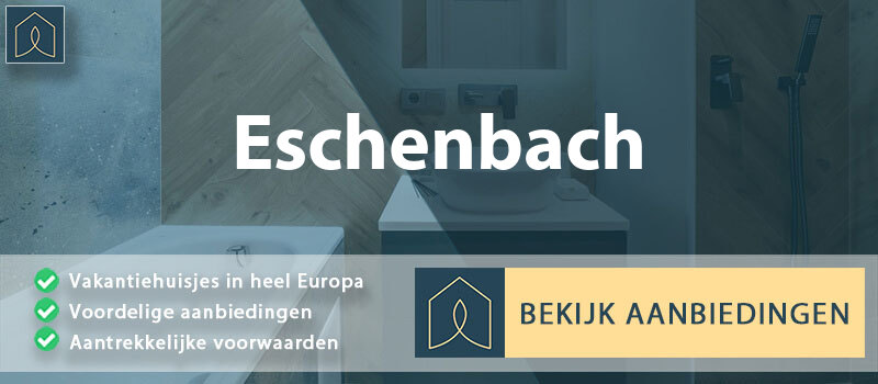 vakantiehuisjes-eschenbach-baden-wurttemberg-vergelijken