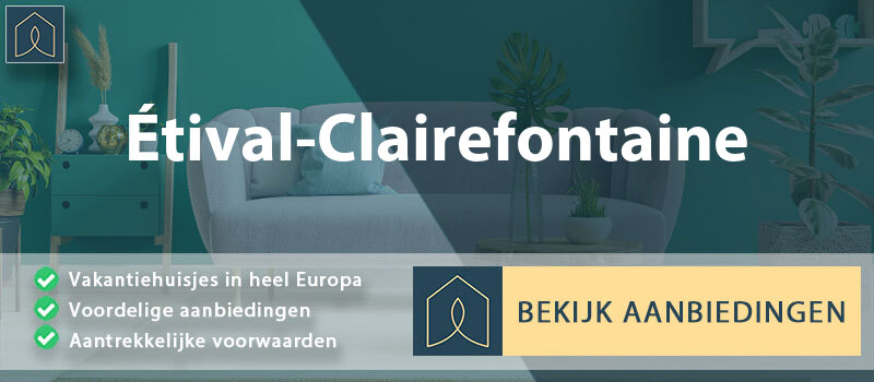 vakantiehuisjes-etival-clairefontaine-grand-est-vergelijken