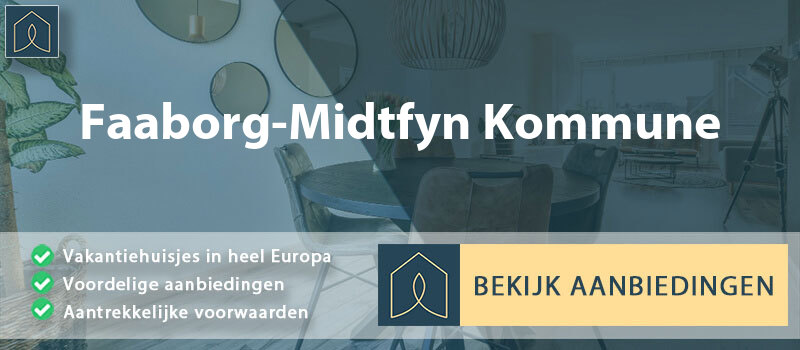vakantiehuisjes-faaborg-midtfyn-kommune-zuid-denemarken-vergelijken