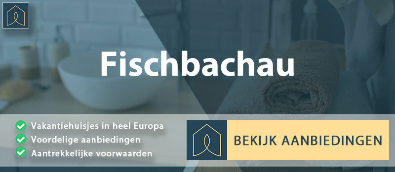 vakantiehuisjes-fischbachau-beieren-vergelijken