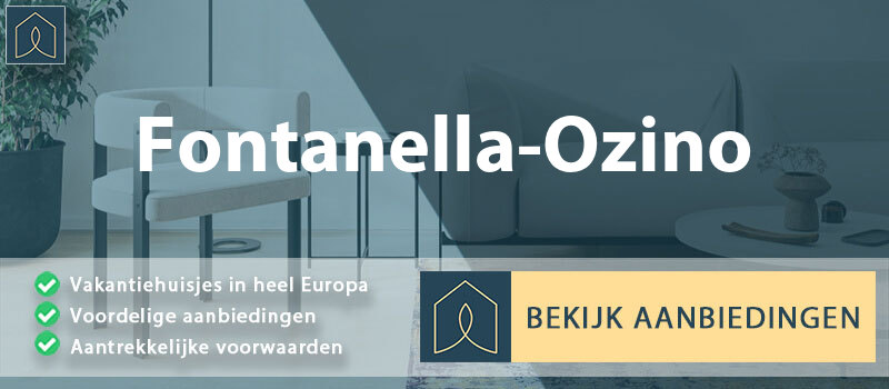 vakantiehuisjes-fontanella-ozino-piemont-vergelijken