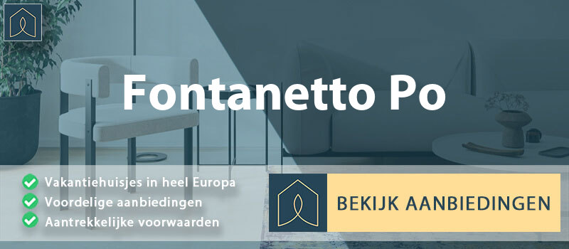 vakantiehuisjes-fontanetto-po-piemont-vergelijken