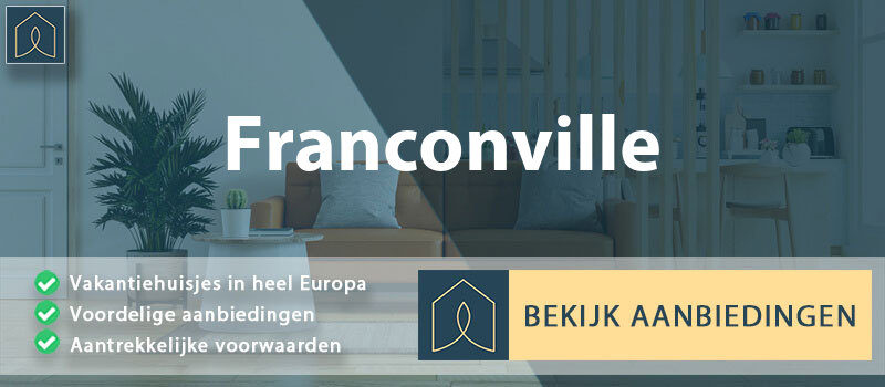 vakantiehuisjes-franconville-ile-de-france-vergelijken