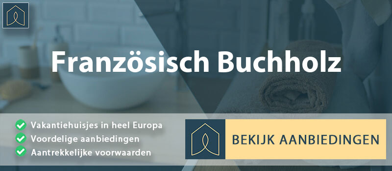 vakantiehuisjes-franzosisch-buchholz-berlijn-vergelijken
