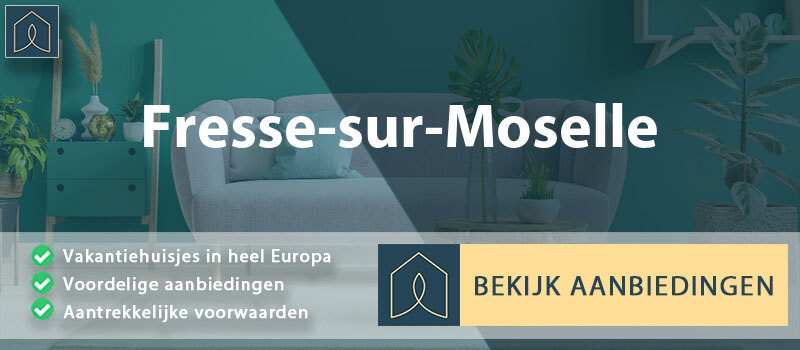 vakantiehuisjes-fresse-sur-moselle-grand-est-vergelijken