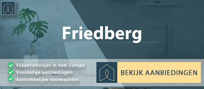 vakantiehuisjes-friedberg-hessen-vergelijken