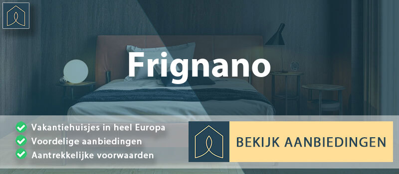 vakantiehuisjes-frignano-campanie-vergelijken