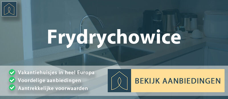 vakantiehuisjes-frydrychowice-klein-polen-vergelijken
