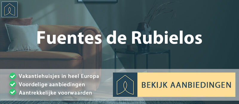 vakantiehuisjes-fuentes-de-rubielos-aragon-vergelijken