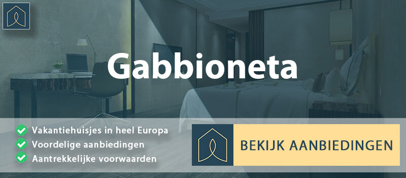 vakantiehuisjes-gabbioneta-lombardije-vergelijken