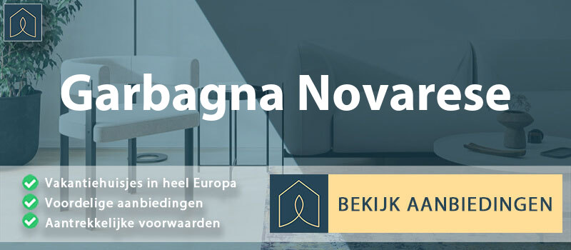 vakantiehuisjes-garbagna-novarese-piemont-vergelijken