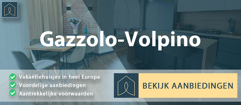 vakantiehuisjes-gazzolo-volpino-veneto-vergelijken