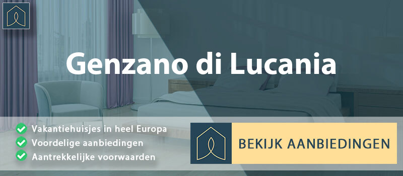 vakantiehuisjes-genzano-di-lucania-basilicata-vergelijken