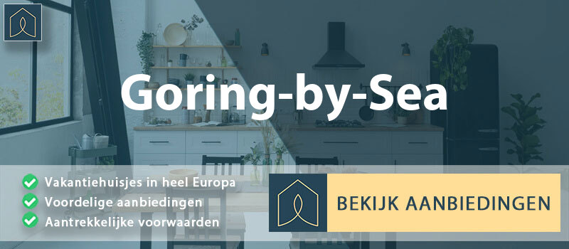 vakantiehuisjes-goring-by-sea-engeland-vergelijken