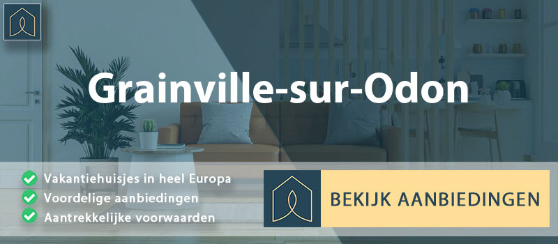 vakantiehuisjes-grainville-sur-odon-normandie-vergelijken