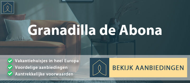 vakantiehuisjes-granadilla-de-abona-canarische-eilanden-vergelijken