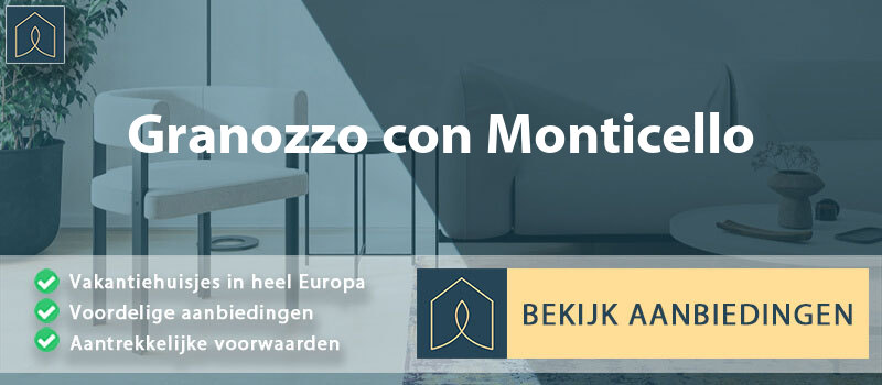 vakantiehuisjes-granozzo-con-monticello-piemont-vergelijken